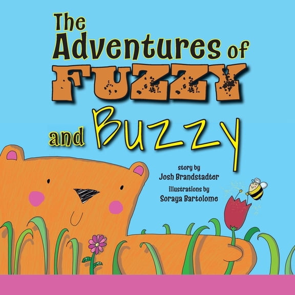 The Adventures of Fuzzy and Buzzy, (Paperback)