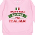 thumbnail image 3 of Inktastic No Recipes I'm Italian Toddler Sweatshirt, 3 of 4