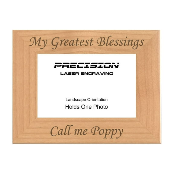 PrecisionNC Grandpa Gifts My Greatest Blessings Call Me Poppy Engraved Natural Wood Picture Frame from Grandchildren 4x6 Landscape