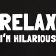 thumbnail image 3 of CafePress - Relax, I'm Hilarious Dark T Shirt - Men's Classic Graphic Cotton T-Shirt, 3 of 4