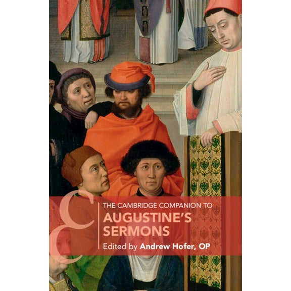 Cambridge Companions to Religion The Cambridge Companion to Augustine's Sermons, (Paperback)