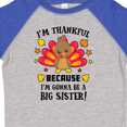 thumbnail image 4 of Inktastic Thanksgiving I'm Thankful Because I'm Gonna Be a Big Sister Girls Toddler T-Shirt, 4 of 5