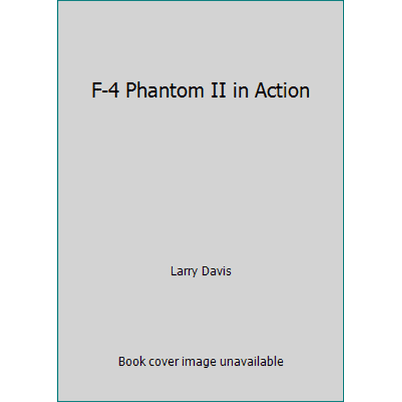Pre-Owned F-4 Phantom II in Action (Paperback) 9780897471541