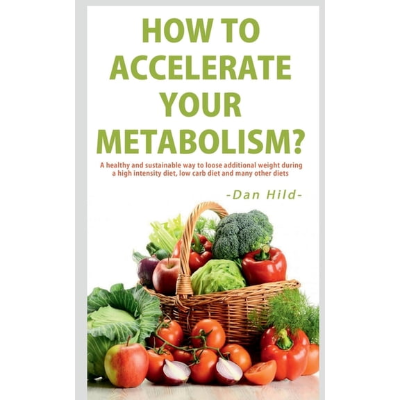 How to Accelerate Your Metabolism?, (Paperback)