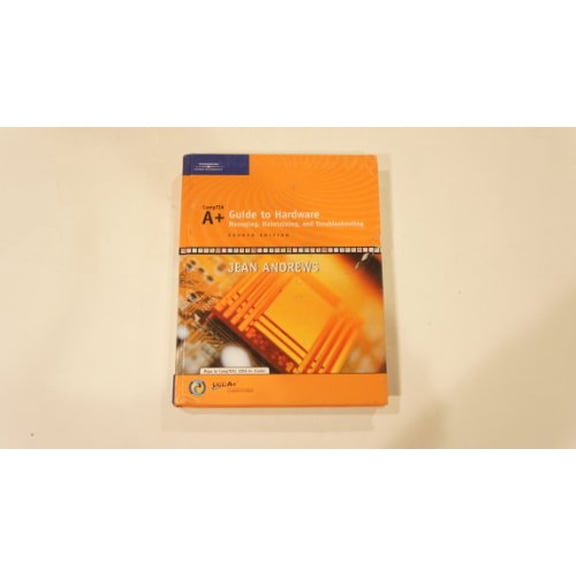 Pre-Owned A+ Guide to Hardware: Managing, Maintaining and Troubleshooting (Hardcover) 0619217626 9780619217624