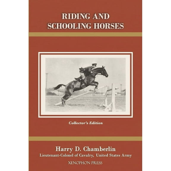 Riding and Schooling Horses, (Hardcover)