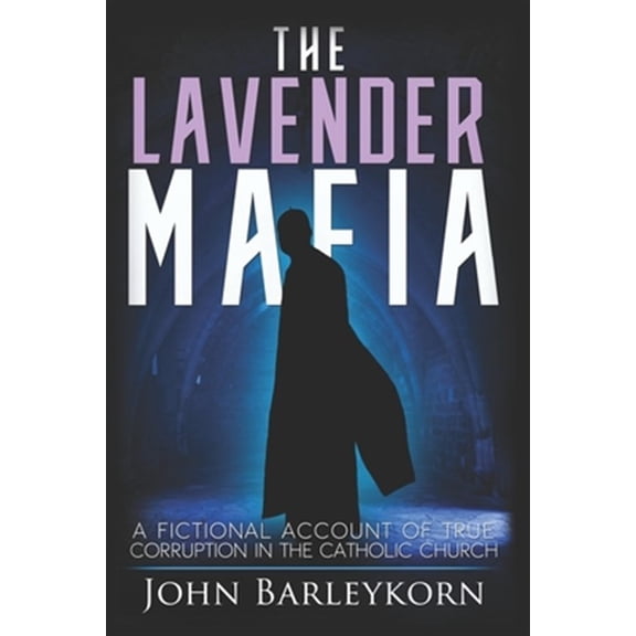 Pre-Owned The Lavender Mafia (Paperback) by Mollie Anne Gill, Johnnie Barleykorn