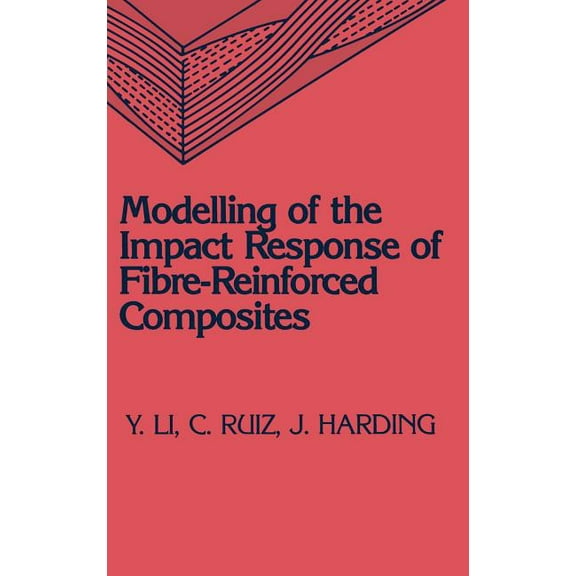 Modelling of the Impact Response of Fibre-Reinforced Composites, (Hardcover)