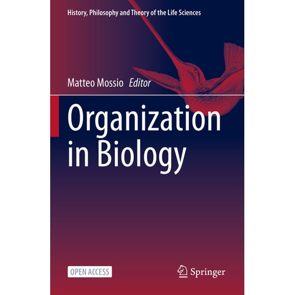 History, Philosophy and Theory of the Li Organization in Biology, Book 33, (Paperback)