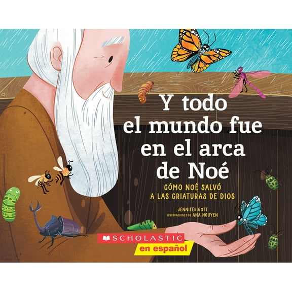 Y Todo El Mundo Fue En El Arca de Noé (All Afloat on Noah's Boat), (Paperback)