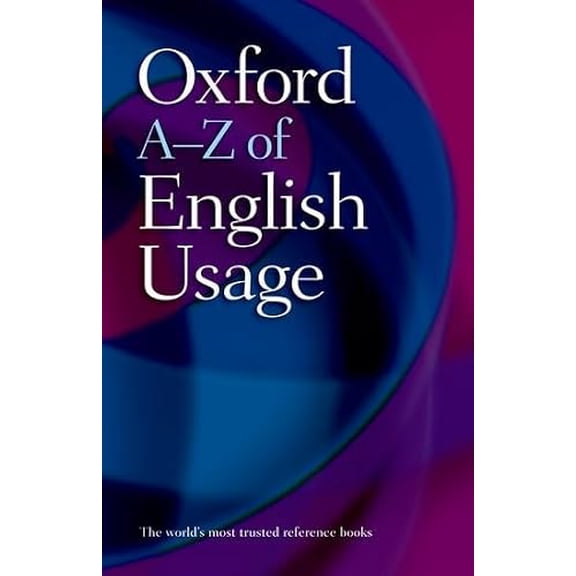Pre-Owned Oxford A-Z of English Usage (Paperback) 0199231532 9780199231539