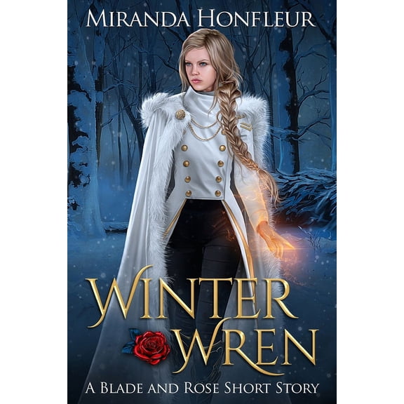 Blade and Rose: Winter Wren (Paperback)