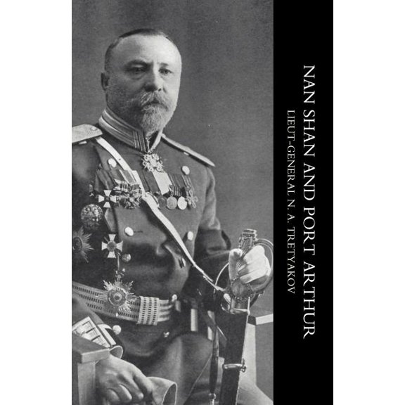 My Experiences at Nan Shan and Port Arthur (Paperback)