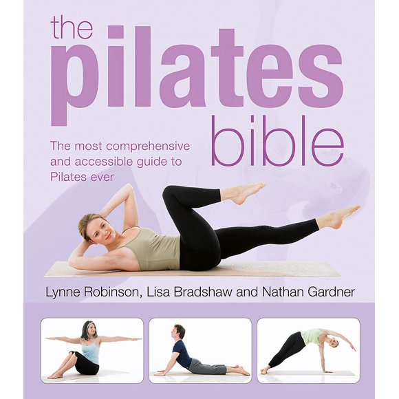 La Bible Pilates: le Guide le Plus Complet et Accessible pour Pilates