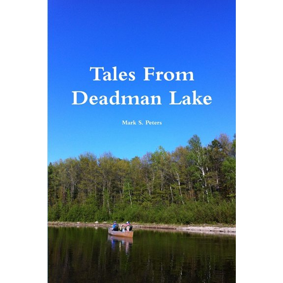 Tales From Deadman Lake, (Paperback)