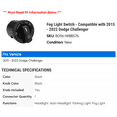 thumbnail image 2 of Fog Light Switch - Compatible with 2015 - 2022 Dodge Challenger 2016 2017 2018 2019 2020 2021, 2 of 2
