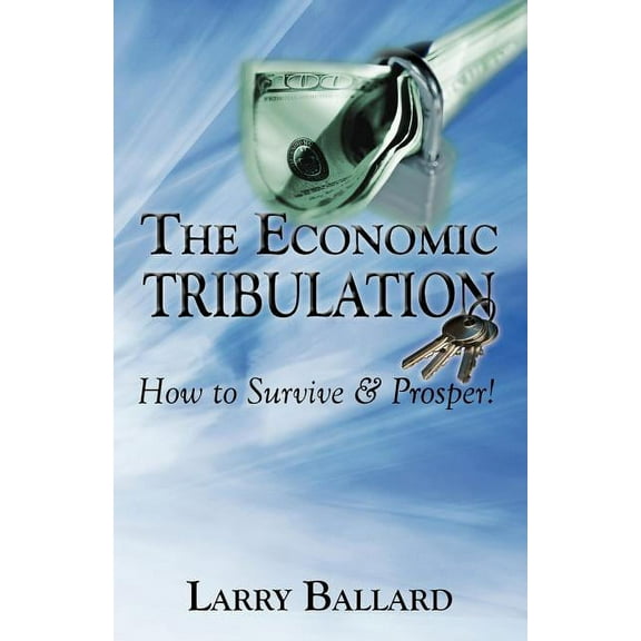 The Economic Tribulation (Paperback)