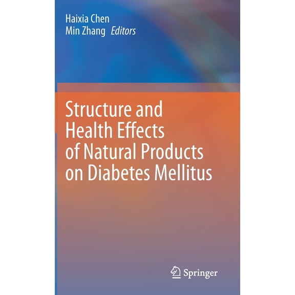 Structure and Health Effects of Natural Products on Diabetes Mellitus, (Hardcover)