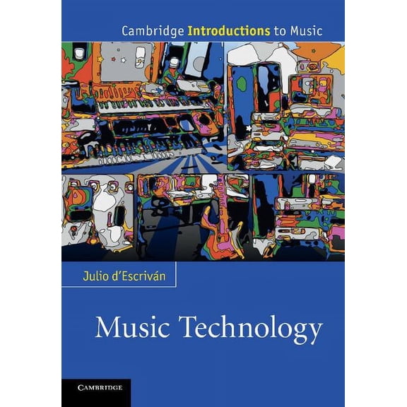 Cambridge Introductions to Music Music Technology, (Paperback)