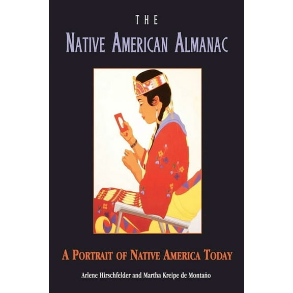 The Native American Almanac: A Portrait of Native America Today, (Hardcover)