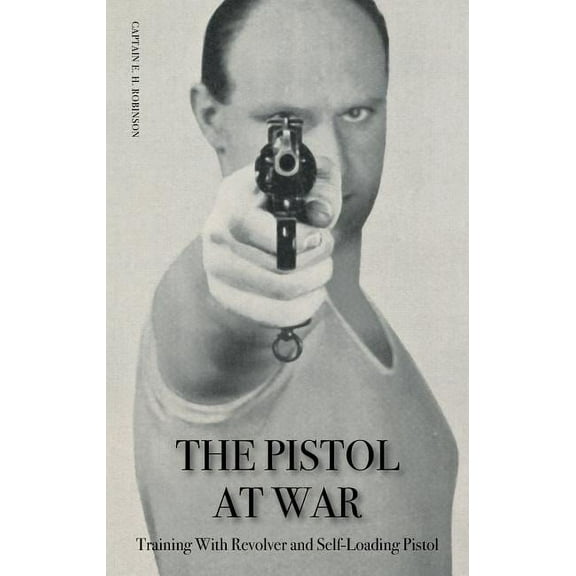 The Pistol in War (Paperback)