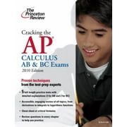 Cracking the AP Calculus AB & BC Exams, 2010 Edition (College Test Preparation) [Paperback - Used]