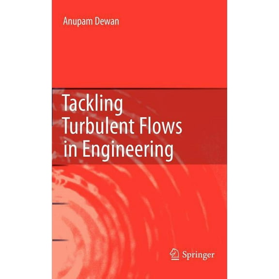 Tackling Turbulent Flows in Engineering, (Hardcover)