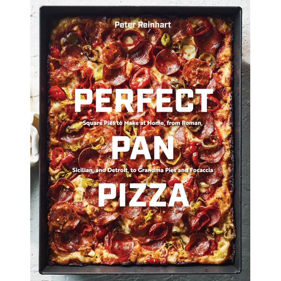 Pre-Owned Perfect Pan Pizza: Detroit, Roman, Sicilian, Foccacia, and Grandma Pies to Make at Home Hardcover