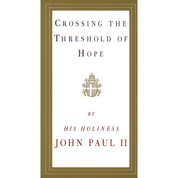 Pre-Owned Crossing the Threshold of Hope (Paperback) 0679765611 9780679765615
