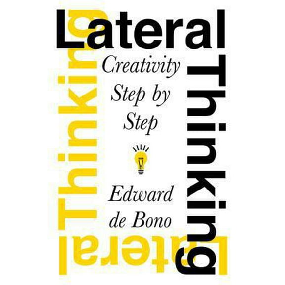 Pre-Owned Lateral Thinking: Creativity Step by Step (Paperback) 0060903252 9780060903251
