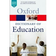 Oxford Quick Reference: A Dictionary of Education (Paperback)