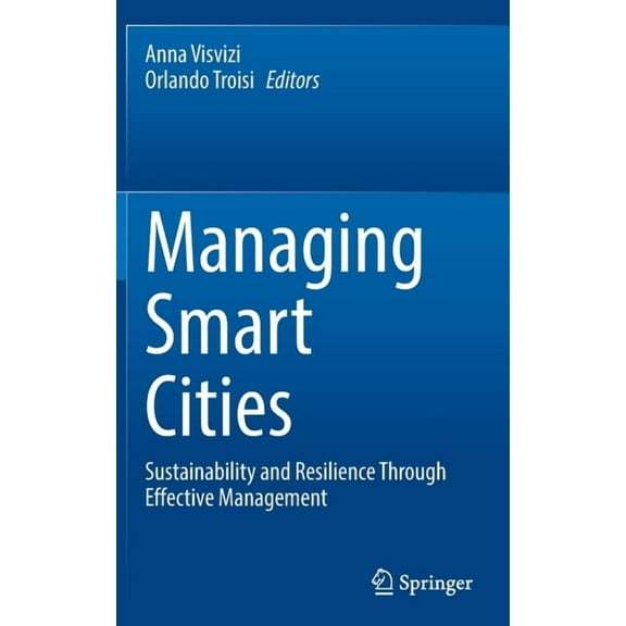 Managing Smart Cities: Sustainability and Resilience Through Effective Management, (Hardcover)