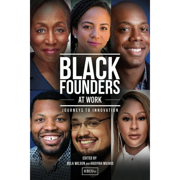 Black Founders at Work: Journeys to Innovation, (Paperback)