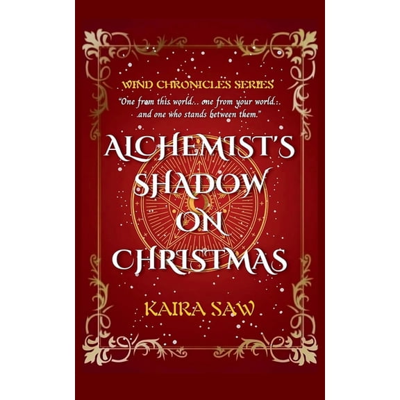 Wind Chronicles Alchemist's Shadow on Christmas, Book 1, (Paperback)