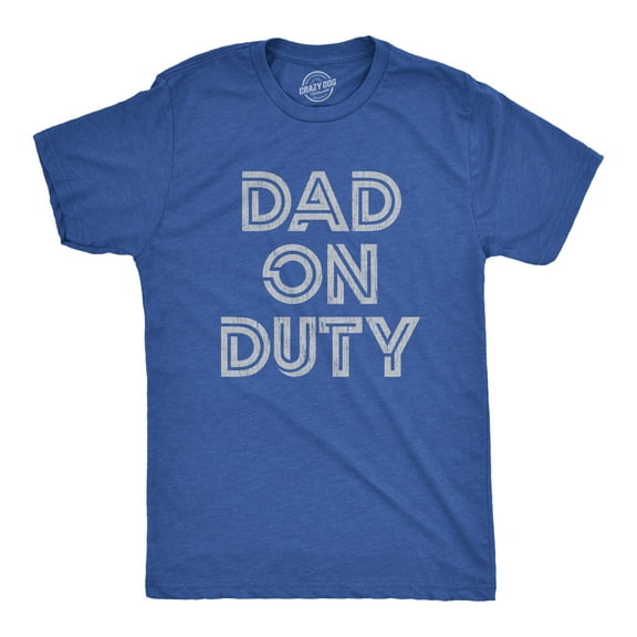 Mens Dad On Duty T shirt Funny Father's Day Parenting Graphic Novelty Tee Graphic Tees
