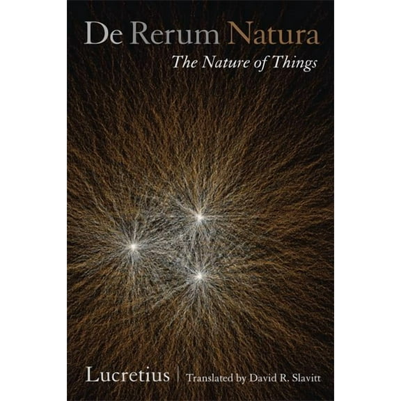 De Rerum Natura, The Nature of Things : A Poetic Translation (Edition 1) (Paperback)