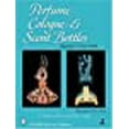 thumbnail image 1 of Perfume, Cologne, and Scent Bottles (Schiffer Book for Collectors), 1 of 3