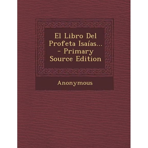 El Libro Del Profeta Isaías..., (Paperback)