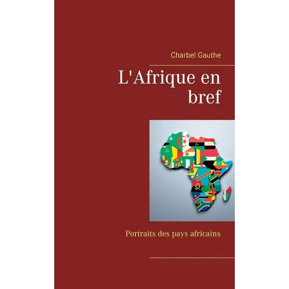 L'Afrique en bref: Portraits des pays africains, (Paperback)