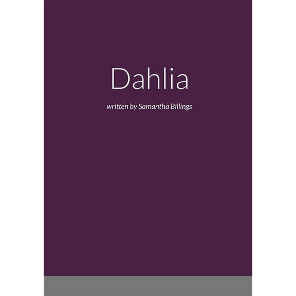 Dahlia, (Paperback)