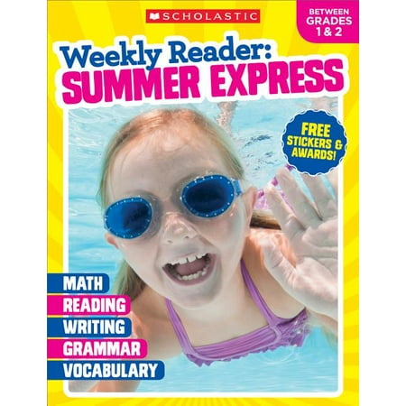 Weekly Reader: Summer Express Weekly Reader: Summer Express Grades 1 & 2, (Paperback)