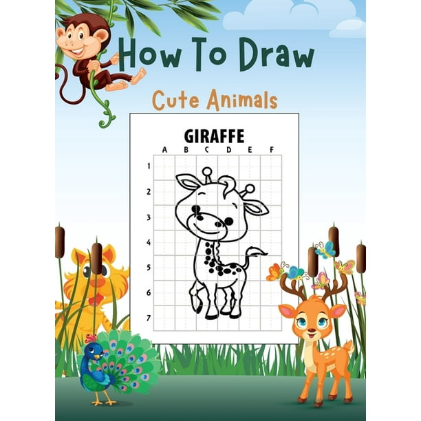 How To Draw Cute Animals : Children's Draw book full of happy, smiling, beautiful Animals For anyone who loves Animals (Hardcover) How To Draw Cute Animals : Children's Draw book full of happy, smiling, beautiful Animals For anyone who loves Animals (Hardcover)