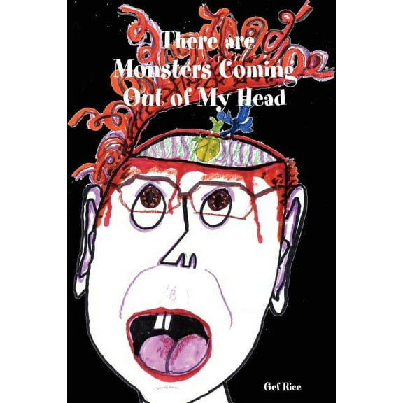 There Are Monsters Coming Out of My Head, (Paperback)