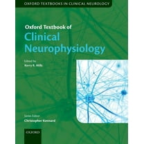 Oxford Textbooks in Clinical Neurology Oxf Textb Clinical Neurophysiolo Otcn C, (Hardcover)