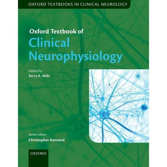 Oxford Textbooks in Clinical Neurology Oxf Textb Clinical Neurophysiolo Otcn C, (Hardcover)