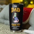 thumbnail image 4 of To My Dad from Daughter Thank You Dad Dad Gifts from Daughter, Birthday Gifts for Dad, Christmas Gifts for Dad Father Gifts, Dad Tumbler with Lid Double Wall Stainless Steel 20oz Travel Coffee Mug, 4 of 5