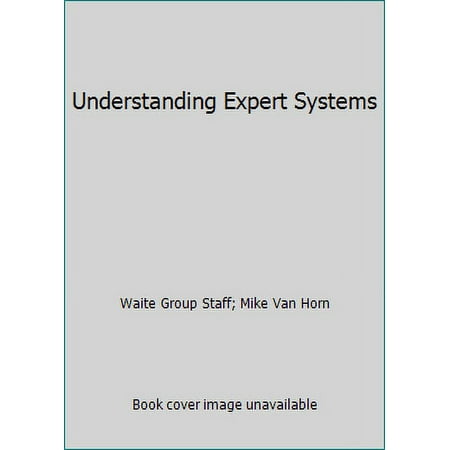 Understanding Expert Systems, Used [Paperback]