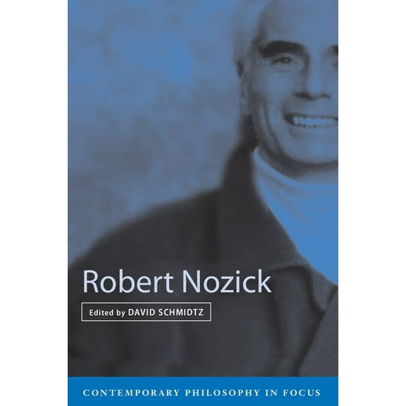 Contemporary Philosophy in Focus Robert Nozick, (Hardcover)