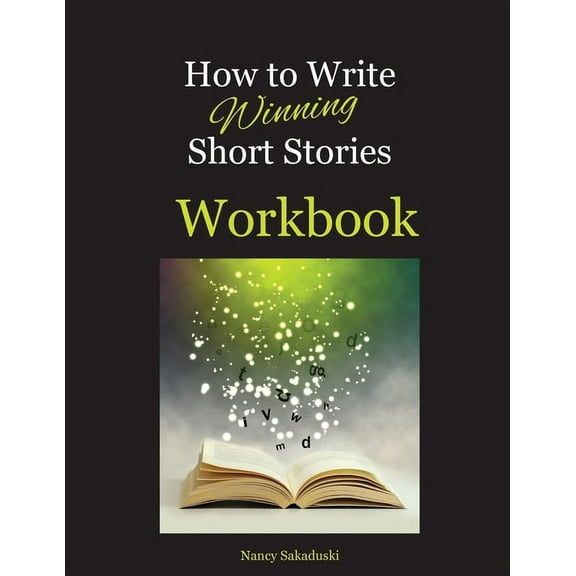 How to Write Winning Short Stories Workbook, (Paperback)