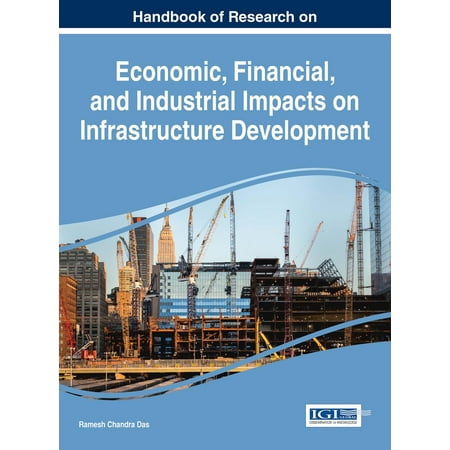 Industrial Handbook - Handbook of Research on Economic, Financial, and Industrial Impacts on Infrastructure Development - eBook